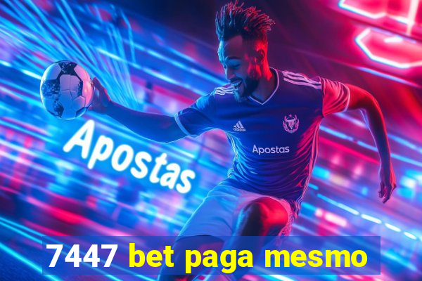 7447 bet paga mesmo